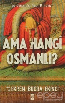 Ama Hangi Osmanlı?