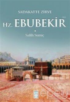 Sadakatte Zirve Hz. Ebubekir (R.A.)