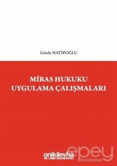 Miras Hukuku Uygulama Çalışmaları