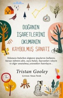 Doğanın İşaretlerini Okumanın Kaybolmuş Sanatı