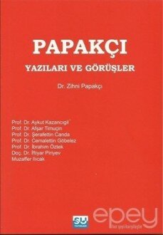 Papakçı Yazıları ve Görüşler