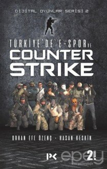 Türkiye'de E-Spor ve Counter Strike