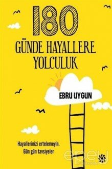 180 Günde Hayallere Yolculuk