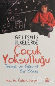 Gelişmiş Ülkelerde Çocuk Yoksulluğu