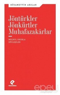 Jöntürkler Jönkürtler Muhafazakarlar