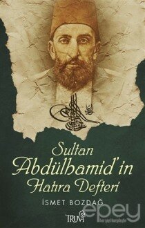 Sultan Abdülhamid’in Hatıra Defteri