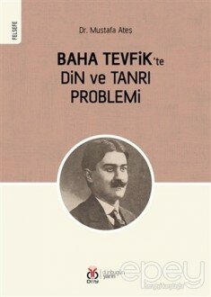 Baha Tevfik'te Din ve Tanrı Problemi