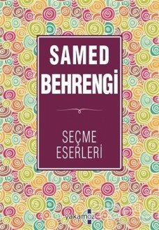 Samed Behrengi Seçme Eserleri