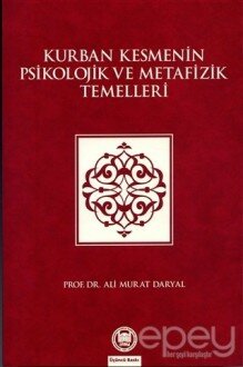 Kurban Kesmenin Psikolojik ve Metafizik Temelleri