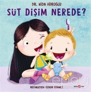 Süt Dişim Nerede?