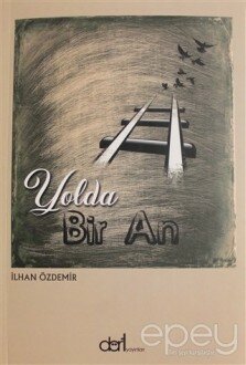 Yolda Bir An