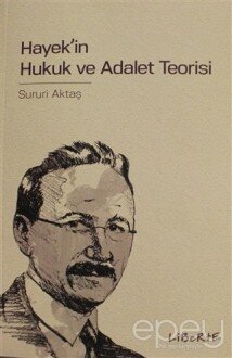 Hayek’in Hukuk ve Adalet Teorisi