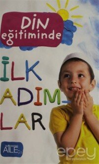 Din Eğitiminde İlk Adımlar