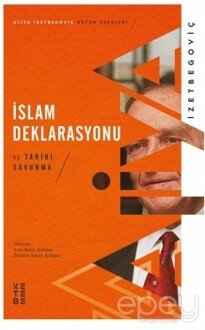 İslam Deklarasyonu ve Tarihi Savunma