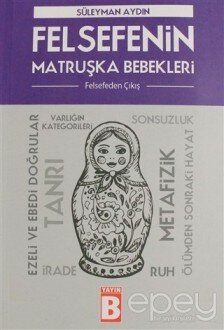 Felsefenin Matruşka Bebekleri