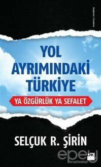 Yol Ayrımındaki Türkiye