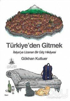 Türkiye’den Gitmek