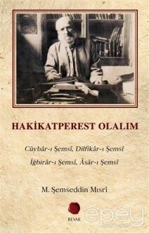 Hakikatperest Olalım