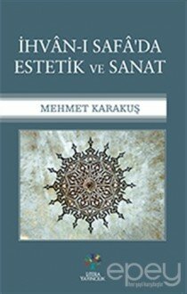 İhvan-ı Safa'da Estetik ve Sanat