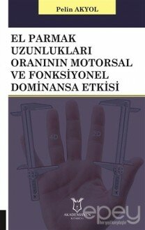 El Parmak Uzunlukları Oranının Motorsal ve Fonksiyonel Dominansa Etkisi