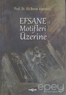 Efsane ve Motifler Üzerine