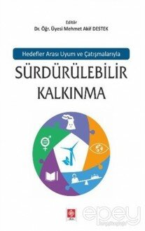 Hedefler Arası Uyum ve Çatışmalarıyla Sürdürülebilir Kalkınma