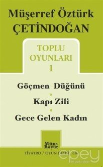 Toplu Oyunları 1 / Göçmen Düğünü - Kapı Zili - Gece Gelen Kadın