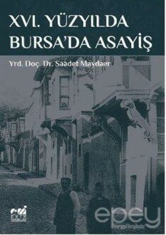 16. Yüzyılda Bursa'da Asayiş