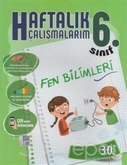 6. Sınıf Fen Bilimleri Haftalık Çalışmalarım 30 Hafta