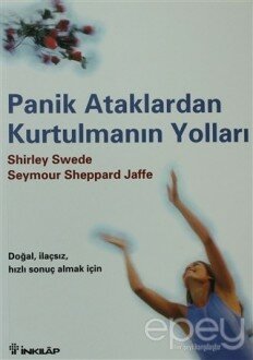 Panik Ataklardan Kurtulmanın Yolları