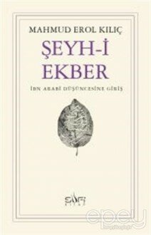 Şeyh-i Ekber İbn Arabi Düşüncesine Giriş