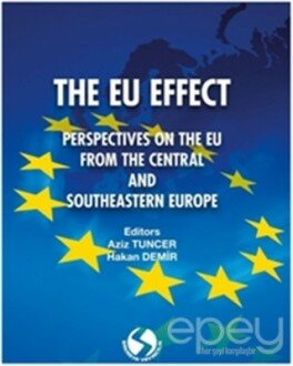 The Eu Effect: Perspectıves On The Eu From The Central And South-Eastern Europe