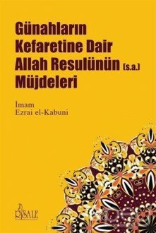 Günahların Kefaretine Dair Allah Resulünün (s.a.) Müjdeleri