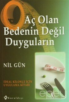 Aç Olan Bedenin Değil Duyguların