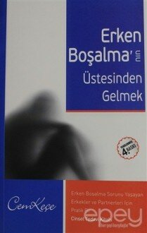 Erken Boşalma’nın Üstesinden Gelmek