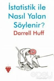 İstatistik ile Nasıl Yalan Söylenir?