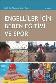 Engelliler İçin Beden Eğitimi ve Spor