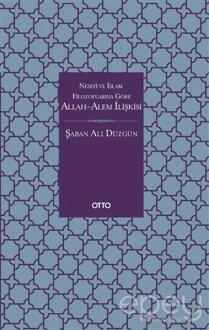 Nesefi ve İslam Filozoflarına Göre Allah-Alem İlişkisi