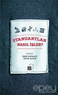 Standartlar Nasıl İşler?