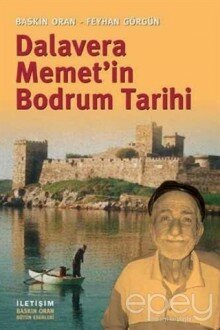 Dalavera Memet’in Bodrum Tarihi