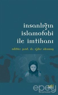 İnsanlığın İslamofobi ile İmtihanı