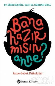 Bana Hazır mısın Anne?