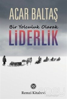 Bir Yolculuk Olarak Liderlik