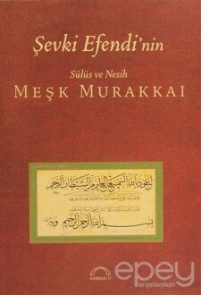 Şevki Efendi’nin Sülüs ve Nesih Meşk Murakkai