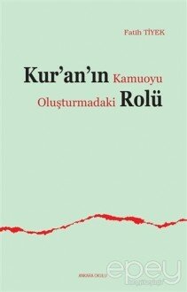 Kur’an’ın Kamuoyu Oluşturmadaki Rolü