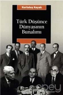 Türk Düşünce Dünyasının Bunalımı