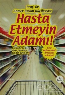 Hasta Etmeyin Adamı!