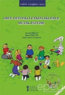 Orff Destekli Etkinliklerle Müzik Eğitimi