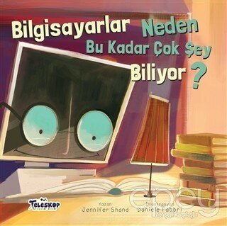 Bilgisayarlar Neden Bu Kadar Çok Şey Biliyor?