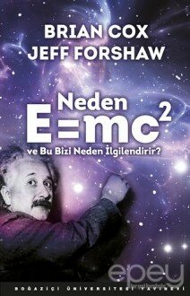 Neden E=MC2 ve Bu Bizi Neden İlgilendirir?